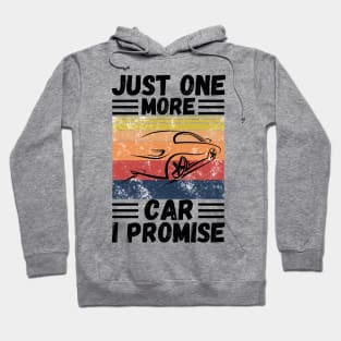 Just one more car I promise Hoodie